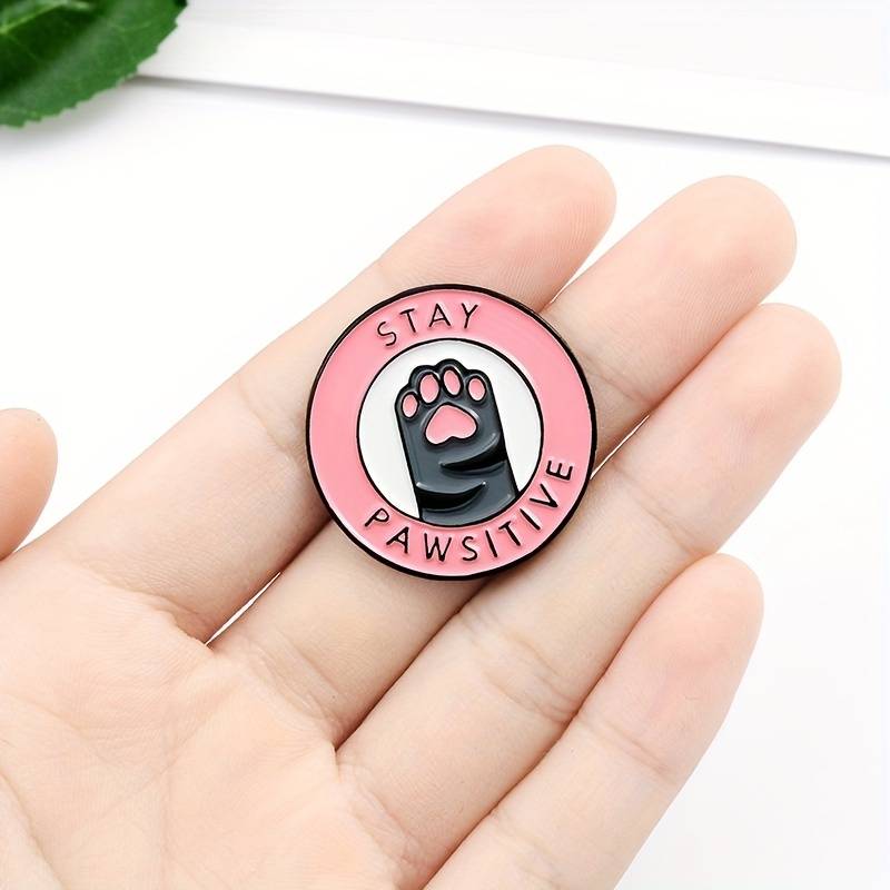 STAY PAWSITIVE pin